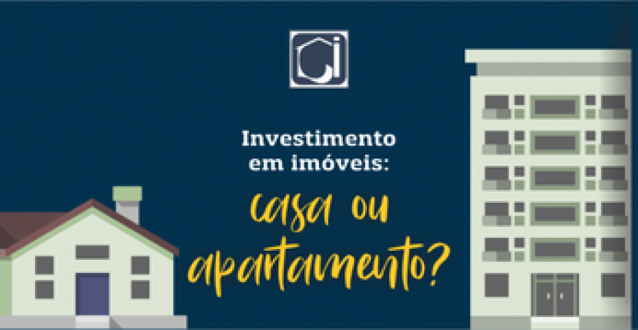 Investir em imóveis: casa ou apartamento: